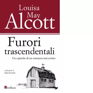 Furori trascendentali Libro di Louisa May Alcott