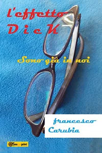 L Effetto Dick di Francesco Carubia