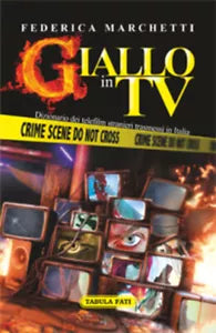 Giallo in TV di Federica Marchetti, 2015, Tabula Fati