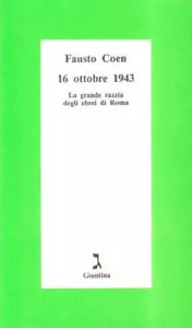 16 ottobre 1943 di Fausto Coen