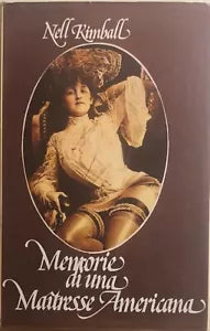 Memorie di una Maitresse americana di Nell Kimball, 1975, Edizioni Club Italiano