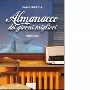 Almanacco dei giorni migliori Inverno di Fabio Rizzoli