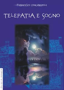 Telepatia e sogno di Francesco Zingaropoli