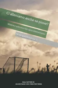 Ci alleniamo anche se piove