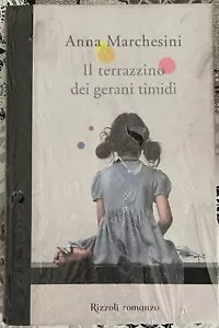 Il terrazzino dei gerani timidi di Anna Marchesini
