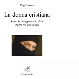 La donna cristiana di Dag Tessore