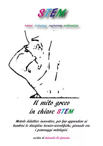Il mito greco in chiave STEM. Metodo didattico innovativo, per far apprendere ai