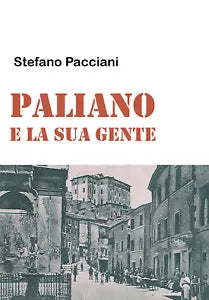 Paliano e la sua gente di Stefano Pacciani, 2021, Youcanprint