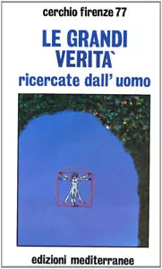 Le grandi verit ricercate dall uomo