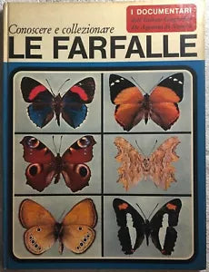 Conoscere e collezionare le farfalle di Umberto Parenti, 1973, Istituto Geogra