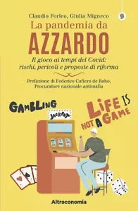 La pandemia da azzardo Il gioco ai tempi del Covid