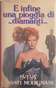 E infine una pioggia di diamanti di Sveva Casati Modignani, 1990, Euroclub