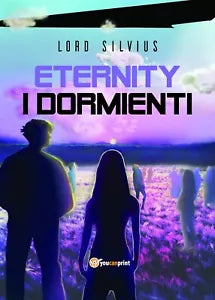 I Dormienti di Lord Silvius, 2019, Youcanprint