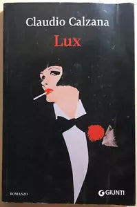 Lux di Claudio Calzana, 2015, Giunti