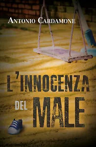L’innocenza del male di Antonio Cardamone, 2021, Youcanprint