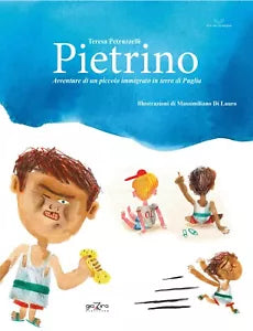 Pietrino, avventure di un piccolo... - Teresa Petruzzelli- Giazira - 2020