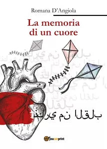 La memoria di un cuore di Romana D’Angiola, 2019, Youcanprint