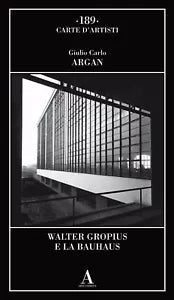 Walter Gropius e la Bauhaus