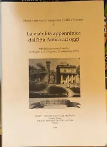 La viabilita appenninica dall’eta antica ad oggi atti delle giornate di studio (