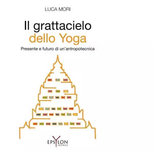 IL GRATTACIELO DELLO YOGA di LUCA MORI