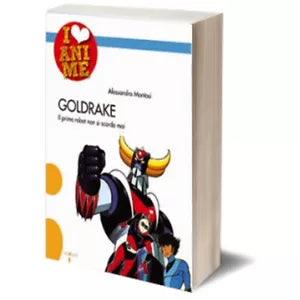 Goldrake di Alessandro Montosi, Iacobelli Editore