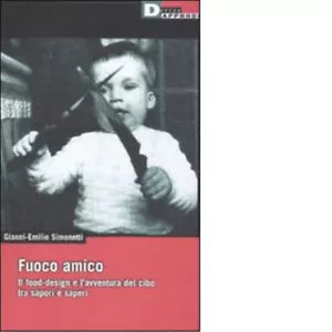FUOCO AMICO di GIANNI EMILIO SIMONETTI