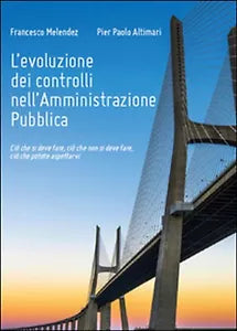 L’evoluzione dei controlli nell’amministrazione pubblica, di Francesco Melendez
