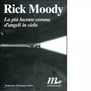 La pi lucente corona d angeli in cielo di Rick Moody