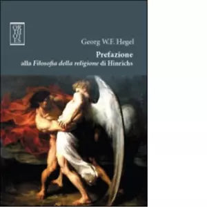 Prefazione alla Filosofia della religione di Hinrichs di Friedrich Hegel