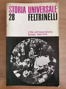 L Eta dell imperialismo, Europa 1885-1918 - Feltrinelli - 1970 - AR