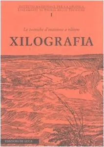 Xilografia Le tecniche d incisione a rilievo