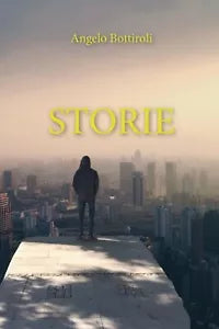 STORIE di Angelo Bottiroli, 2019, Youcanprint