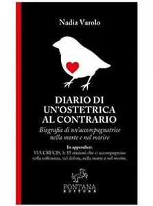 Diario di un’ostetrica al contrario di Nadia Varolo, 2020, Fontana Editore