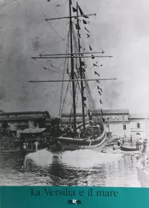 La Versilia e il mare a cura di A Serafini