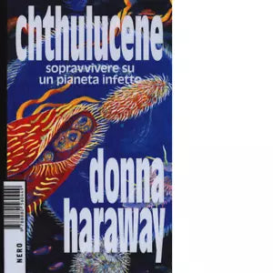 Chthulucene di Donna J Haraway