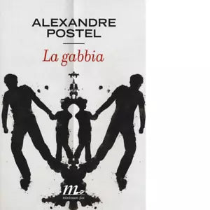 La gabbia di Alexandre Postel