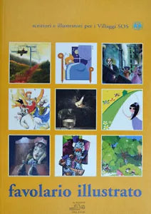 Favolario Illustrato Scrittori E Illustratori Per I Villaggi S O S Ediz Illu