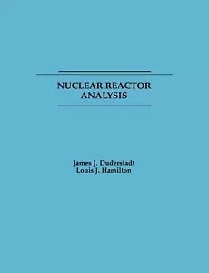 Nuclear Reactor Analysis