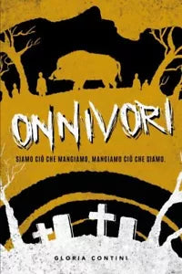 Onnivori di Gloria Contini