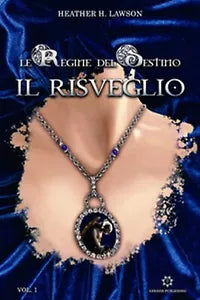 Il risveglio. Le regine del destino di Heather H. Lawson, 2019, Genesis Pub.