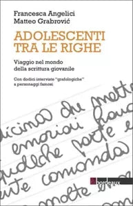 Adolescenti tra le righe di Francesca Angelici