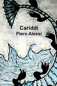 Cariddi di Pietro Alessi, 2017, Youcanprint