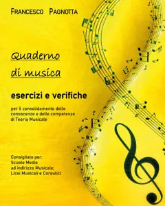 Quaderno di musica: esercizi e verifiche di Francesco Pagnotta, 2021, Youcanpr