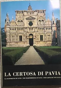 La Certosa di Pavia di Aa.vv., 1969, Edizioni Alfieri E Lacroix