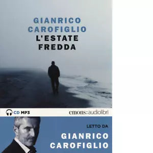 L estate fredda letta da Gianrico Carofiglio di Gianrico Carofiglio