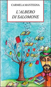 L’albero di Salomone di Carmela Mantegna, 2020, Gilgamesh Edizioni