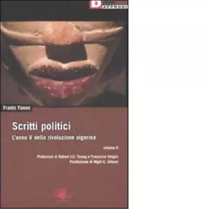 SCRITTI POLITICI VOL 2 di FRANTZ FANON