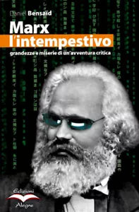 MARX L INTEMPESTIVO di DANIEL BENSAID