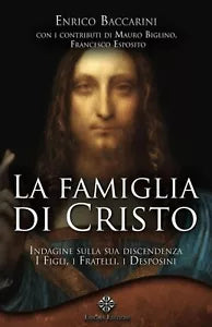 La Famiglia di Cristo Indagine storica sulla sua discendenza