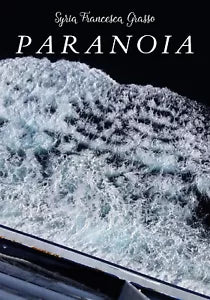 Paranoia di Syria Francesca Grasso, 2019, Youcanprint